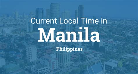 what time zone is manila|time in manila right now.